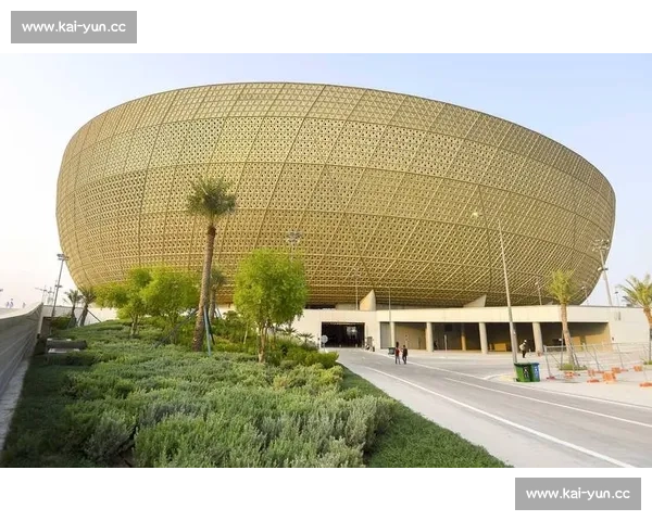 卡塔尔卢赛尔体育场,今夜星光璀璨,圆梦足球殿堂 卡塔尔卢赛尔体育场,今夜星光璀璨,圆梦足球殿堂